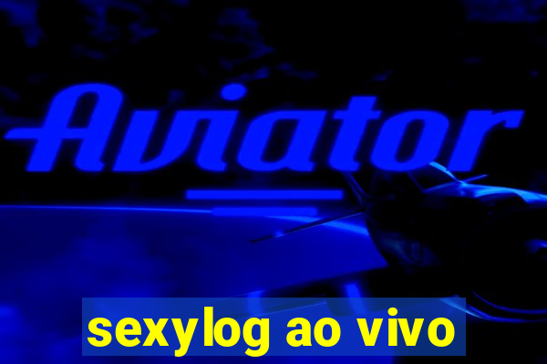 sexylog ao vivo